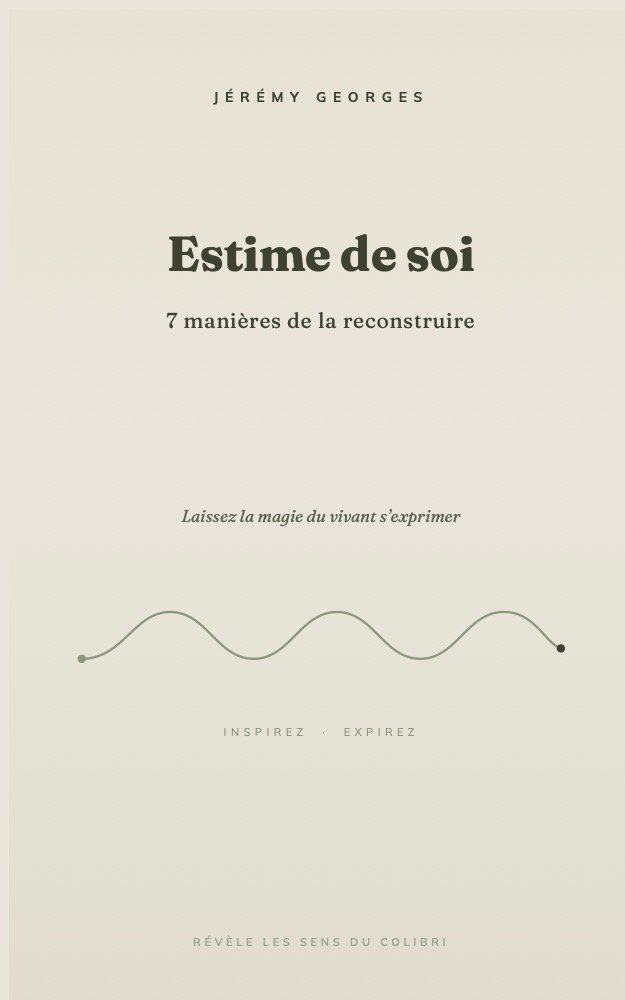 Couverture de l'ebook « Estime de soi — 7 manières de la reconstruire »